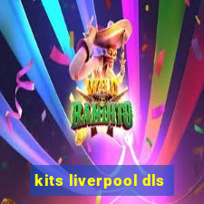 kits liverpool dls